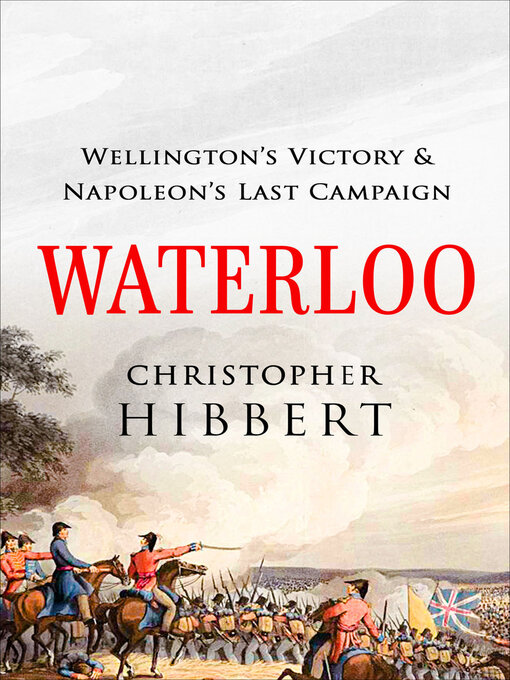 Title details for Waterloo by Christopher Hibbert - Available